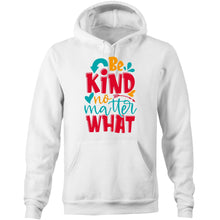 Load image into Gallery viewer, Be kind no matter what - Pocket Hoodie Sweatshirt