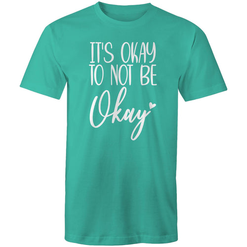 It's okay to not be okay