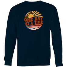 Load image into Gallery viewer, One day at a time - Crew Sweatshirt