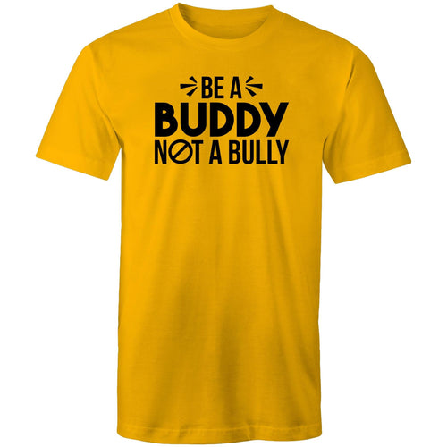 Be a buddy not a bully