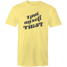 Load image into Gallery viewer, I put myself first