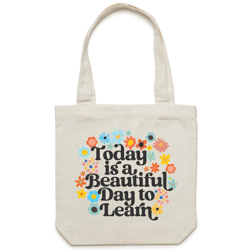 Today is a beautiful day to learn - Canvas Tote Bag