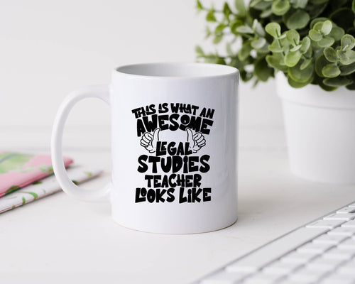 This is what an awesome legal studies teacher looks like - 11oz Ceramic Mug