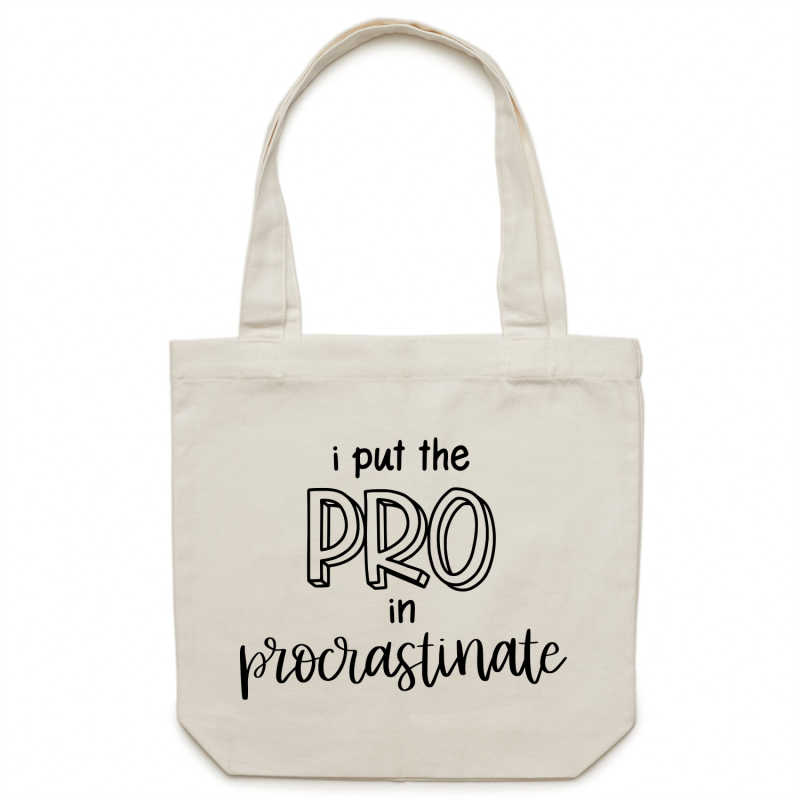 I put the PRO in procrastinate - Canvas Tote Bag