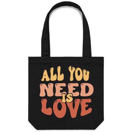 All you need is love - Canvas Tote Bag