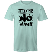 Load image into Gallery viewer, Bullying no way!!