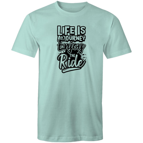 Life is a journey enjoy the ride