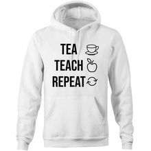 Load image into Gallery viewer, TEA TEACH REPEAT - Pocket Hoodie Sweatshirt