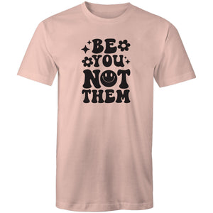 Be you not them
