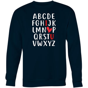 Alphabet I love you - Crew Sweatshirt