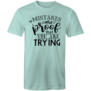 Mistakes are proof you are trying
