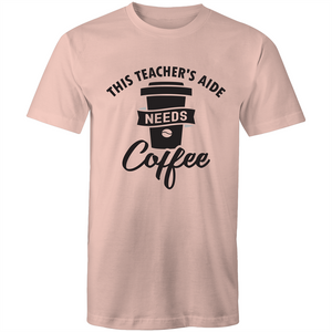 This Teacher's Aide needs coffee