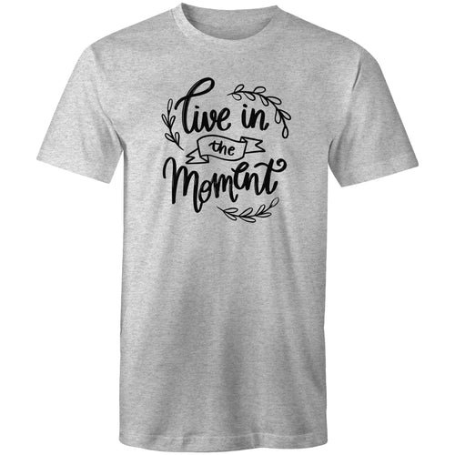 Live in the moment