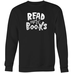 Read more books - Crew Sweatshirt