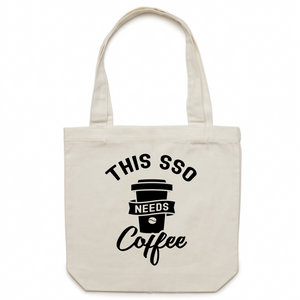 This SSO needs coffee - Canvas Tote Bag
