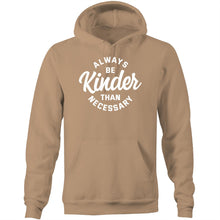 Load image into Gallery viewer, Always be kinder than necessary - Pocket Hoodie Sweatshirt