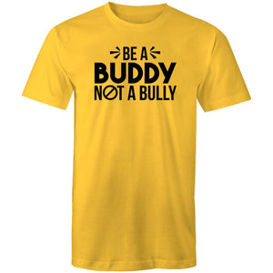 Be a buddy not a bully