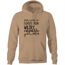 Load image into Gallery viewer, Never Forget How Wildly Capable You Are - Pocket Hoodie