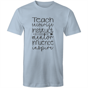 Teach, encourage, instruct, mentor, influence, inspire