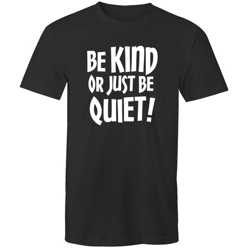 Be kind or just be quiet!