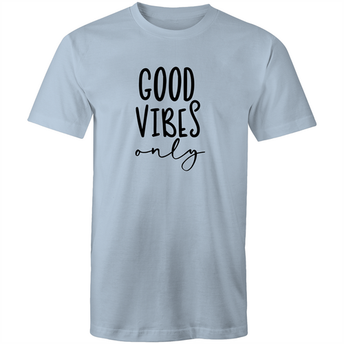 Good vibes only