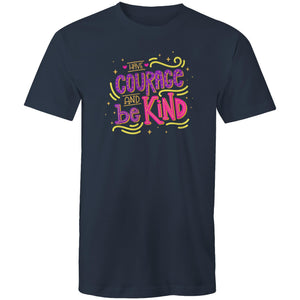 Have courage and be kind