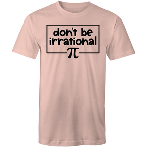Don't be irrational