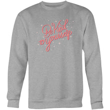 Load image into Gallery viewer, Be kind to yourself - Crew Sweatshirt