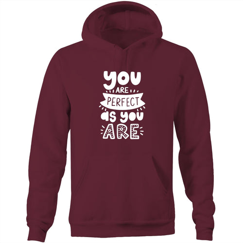 You are perfect as you are - Pocket Hoodie Sweatshirt