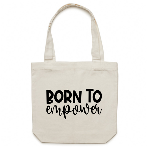 Born to empower - Canvas Tote Bag