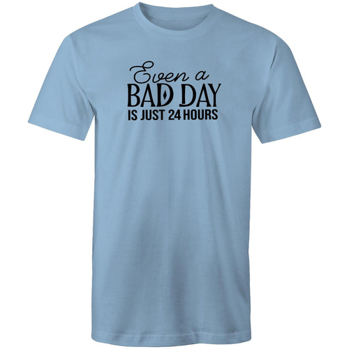 Even a bad day is just 24 hours
