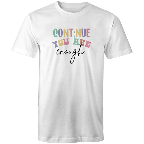 Continue you are enough
