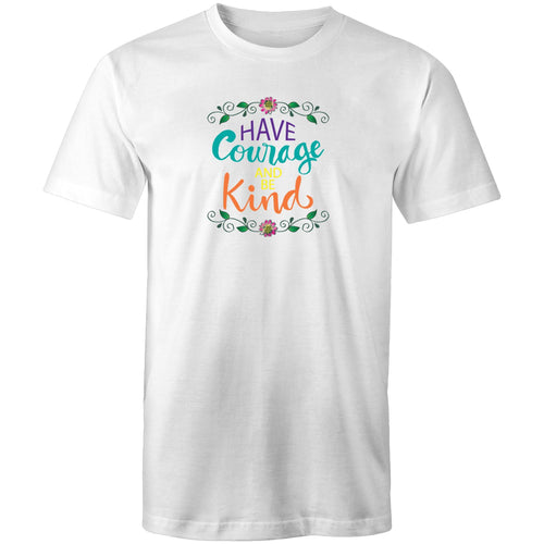 Have courage and be kind