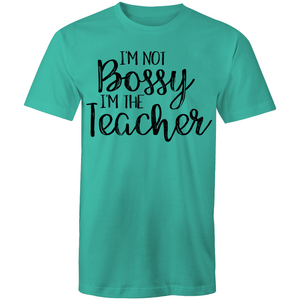 I'm not bossy I'm the teacher