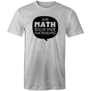 Dear Math solve your own problems