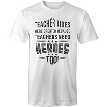 Load image into Gallery viewer, Teacher aides were created because teachers need heroes too!