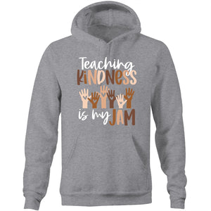 Teaching kindness is my jam - Pocket Hoodie Sweatshirt