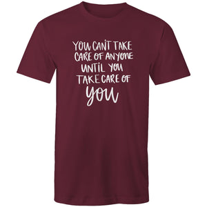 You can't take care of anyone until you take care of you