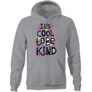 It's cool to be kind - Pocket Hoodie Sweatshirt