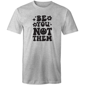 Be you not them