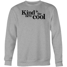 Load image into Gallery viewer, Kind is the new cool - Crew Sweatshirt