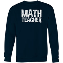 Load image into Gallery viewer, Math teacher - Crew Sweatshirt