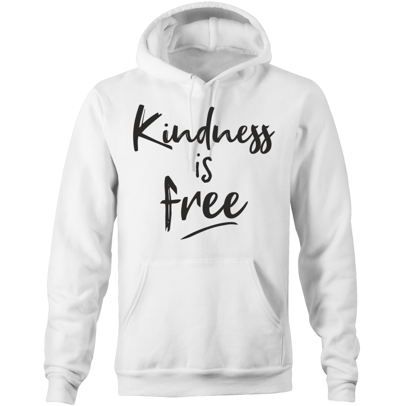 Kindness is free - Pocket Hoodie Sweatshirt
