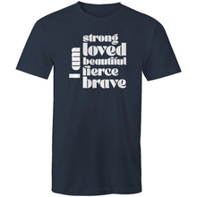 Load image into Gallery viewer, I am strong loved beautiful fierce brave