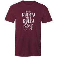 Load image into Gallery viewer, Be a buddy not a bully