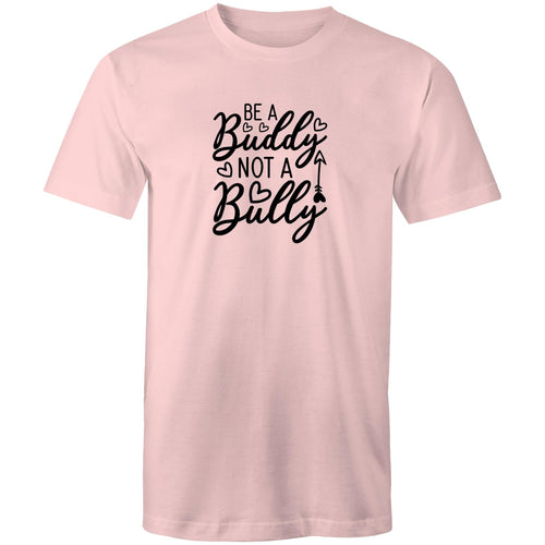 Be a buddy not a bully