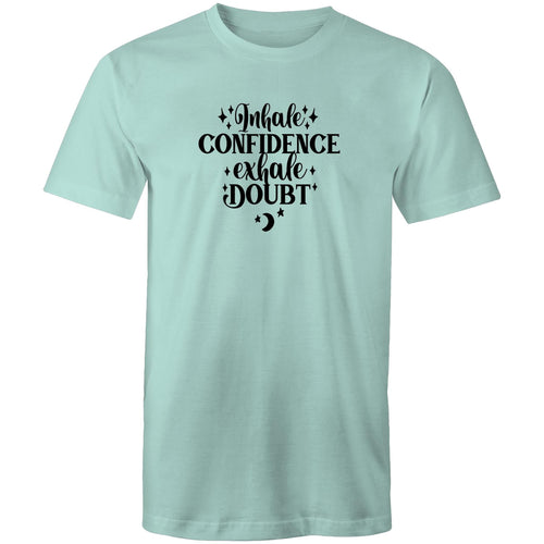 Inhale confidence exhale doubt