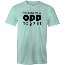 Load image into Gallery viewer, You have to be odd to be #1
