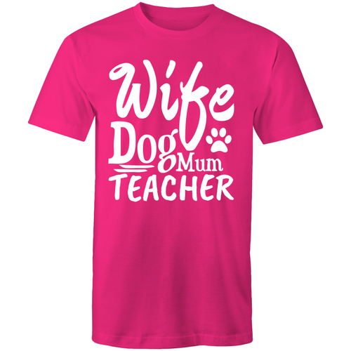 Wife, Dog mum, Teacher