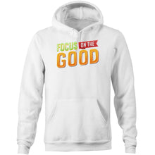 Load image into Gallery viewer, Focus on the good - Pocket Hoodie Sweatshirt